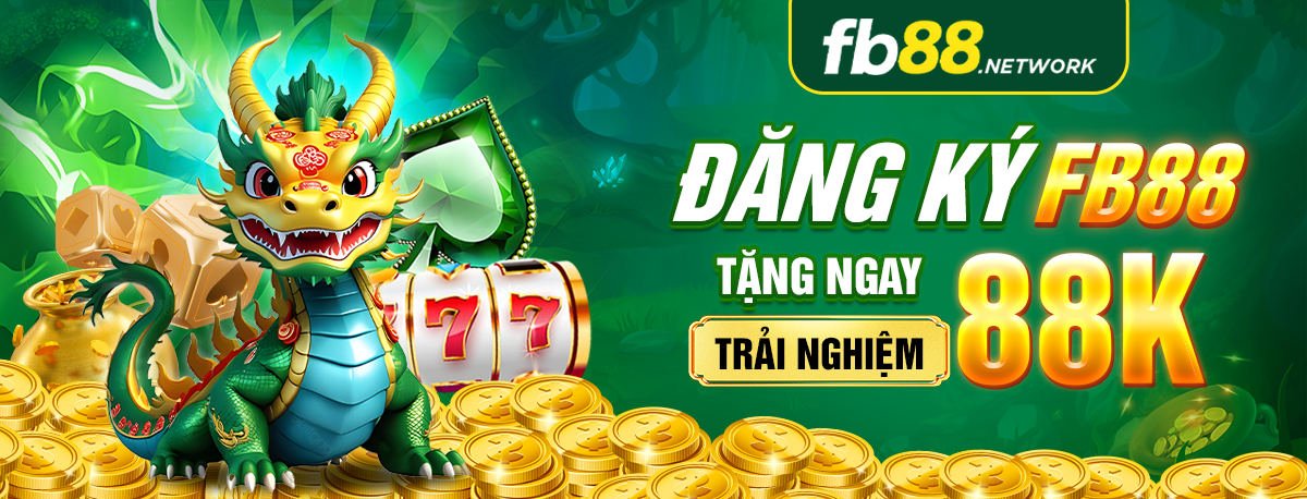 Đăng ký fb88 - tặng ngay 88k trải nghiệm